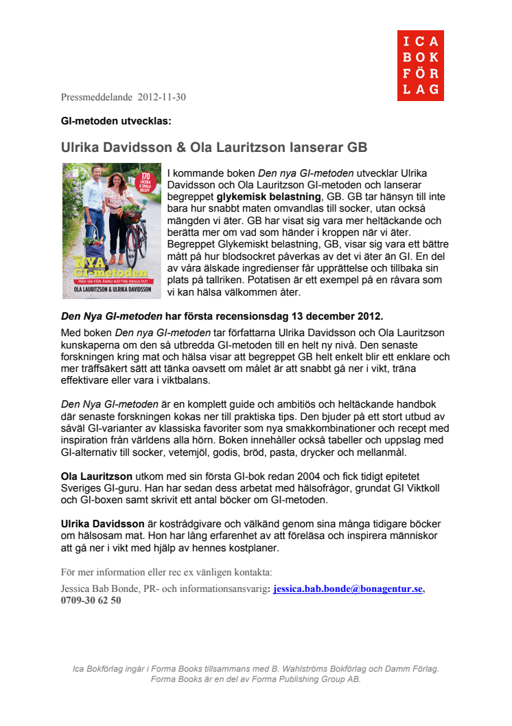Ola Lauritzson och Ulrika Davidsson utvecklar Gi-metoden - lanserar begreppet GB