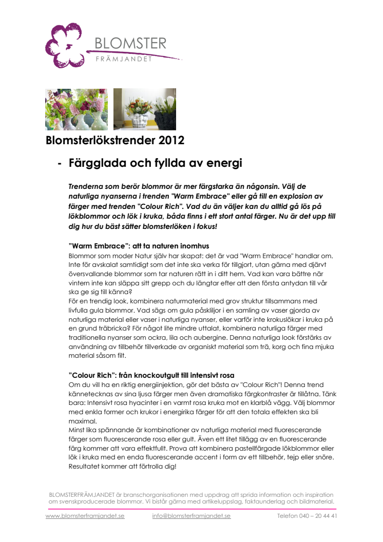 Blomsterlökstrender 2012 - Färgglada och fyllda av energi