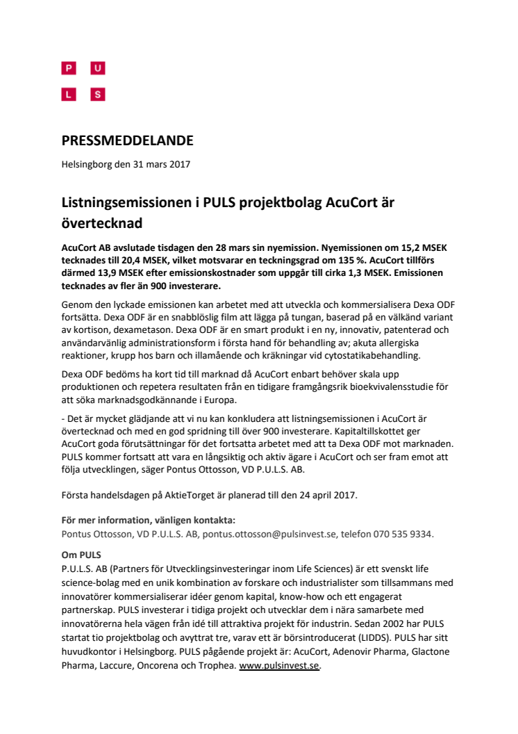 Listningsemissionen i PULS projektbolag AcuCort är övertecknad 