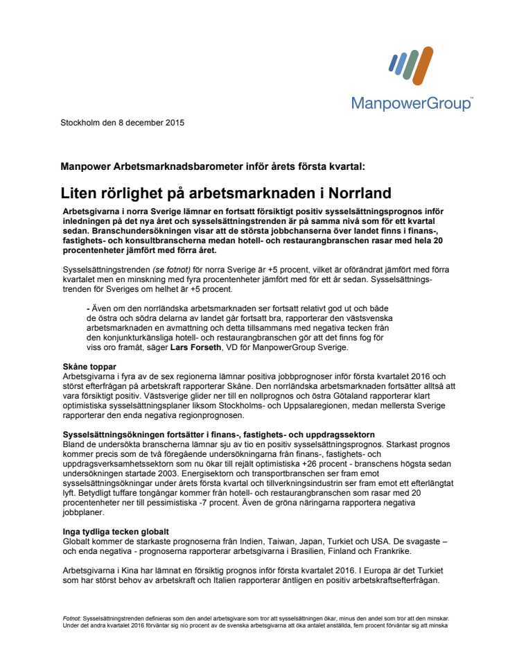 Liten rörlighet på arbetsmarknaden i Norrland