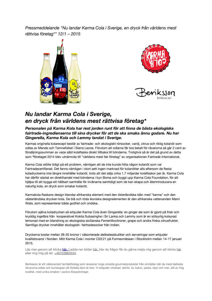 I dag landar Karma Cola i Sverige,  en dryck från världens mest rättvisa företag*