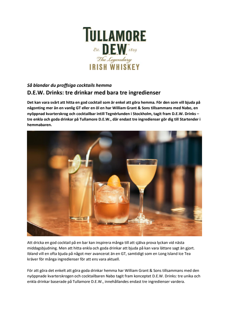 Så blandar du proffsiga cocktails hemma - D.E.W. Drinks: tre drinkar med bara tre ingredienser