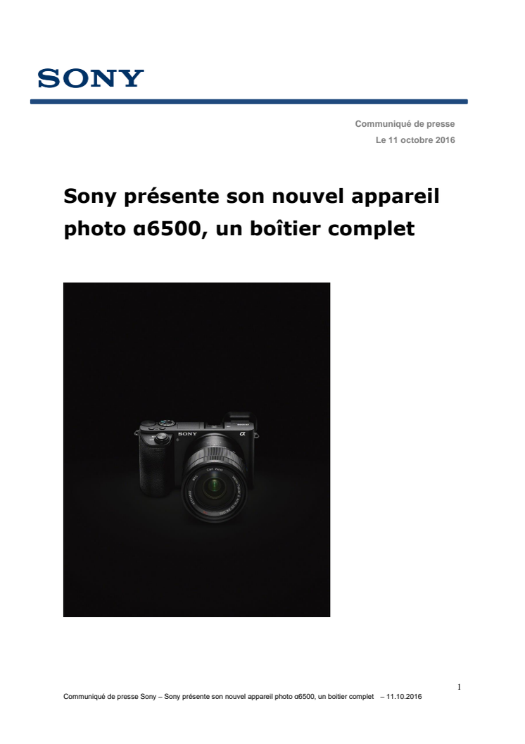Sony présente son nouvel appareil photo α6500, un boîtier complet