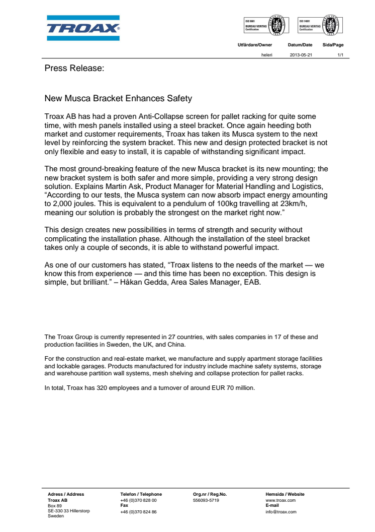 New Musca Bracket Enhances Safety