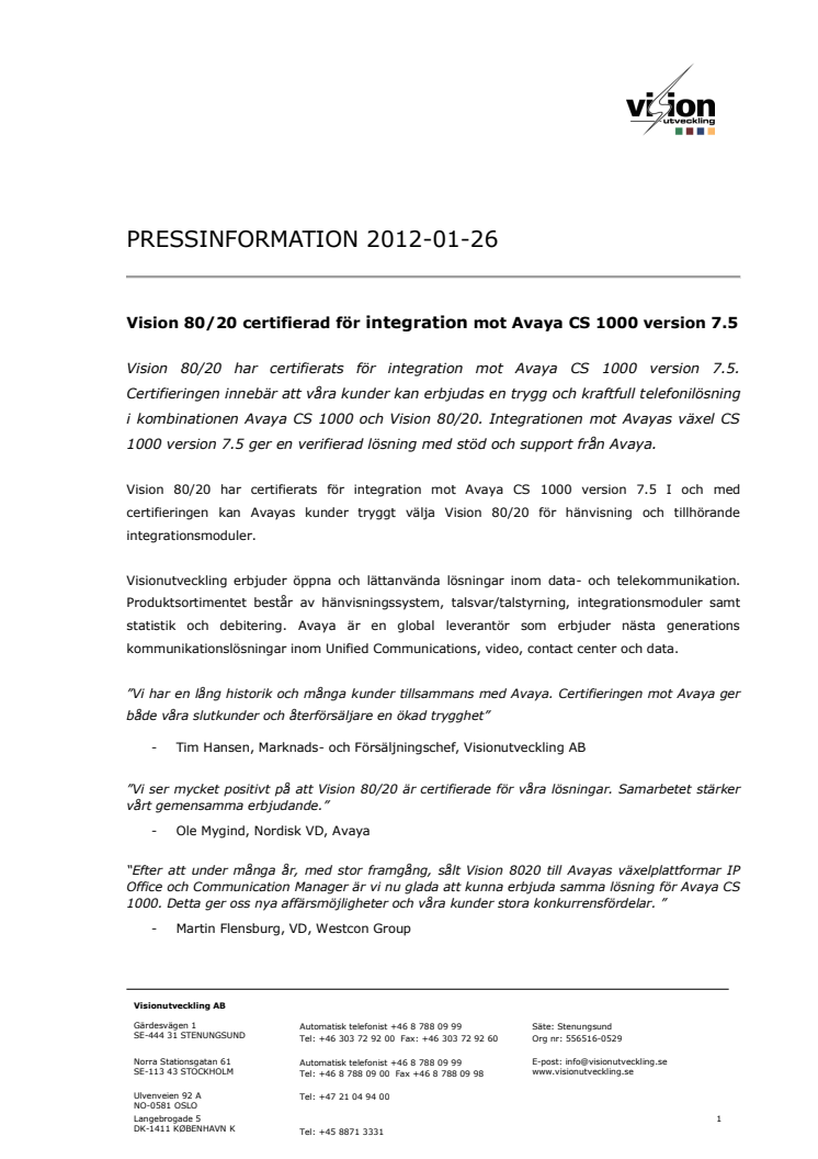 Vision 80/20 certifierad för integration mot Avaya CS 1000 version 7.5