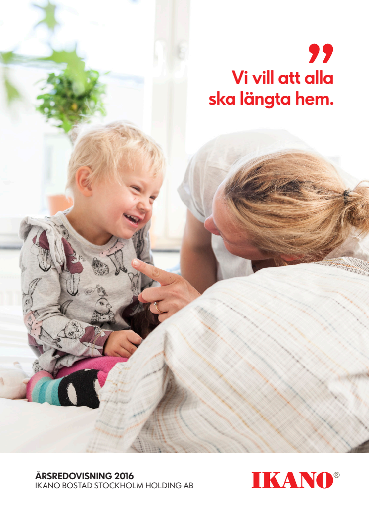 Ikano Bostad Stockholm Holding AB (publ) Årsredovisning 2016