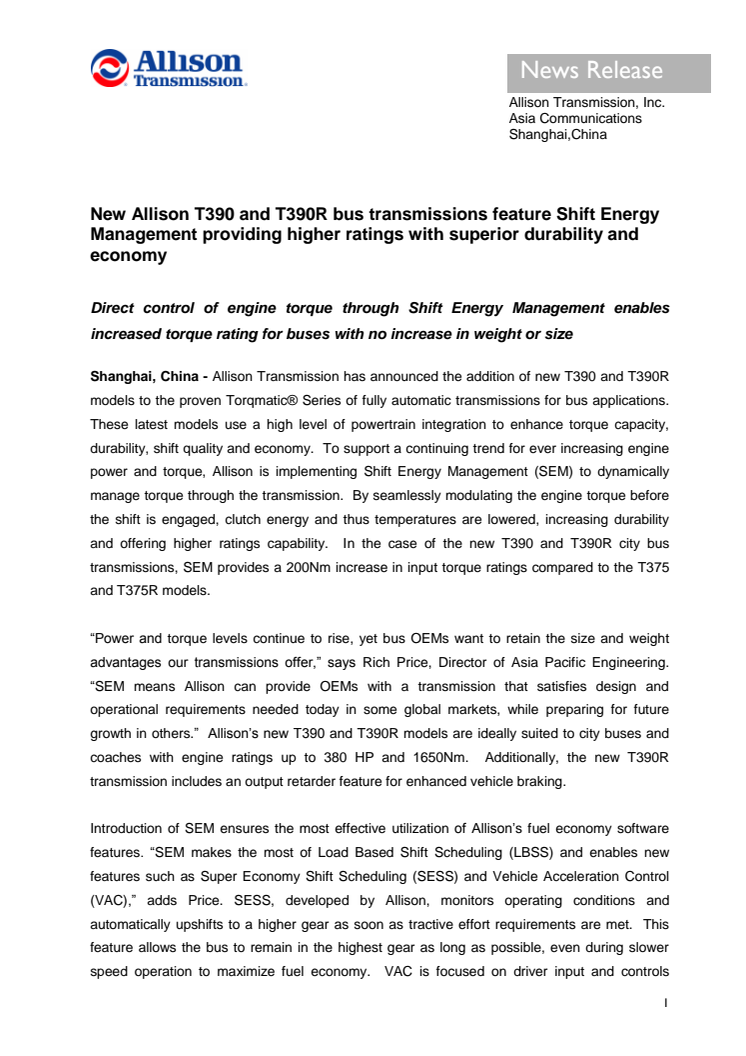 New Allison T390 and T390R bus transmissions feature Shift Energy Management providing higher ratings with superior durability and economy