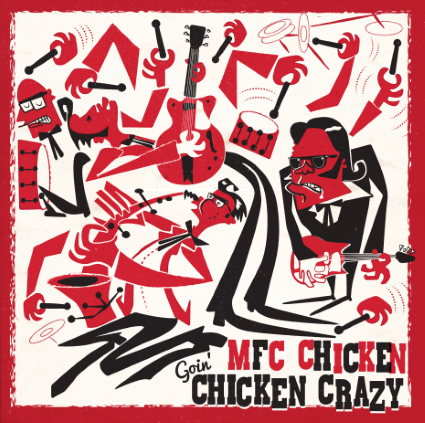 MFC_Chicken_-_Goin_Chicken_Crazy_LP_Cover_-_Please_add_artwork_credit_Chris_Moore