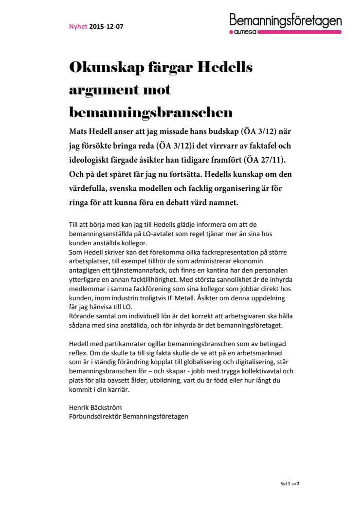 Debatt: Okunskap färgar Hedells argument mot bemanningsbranschen