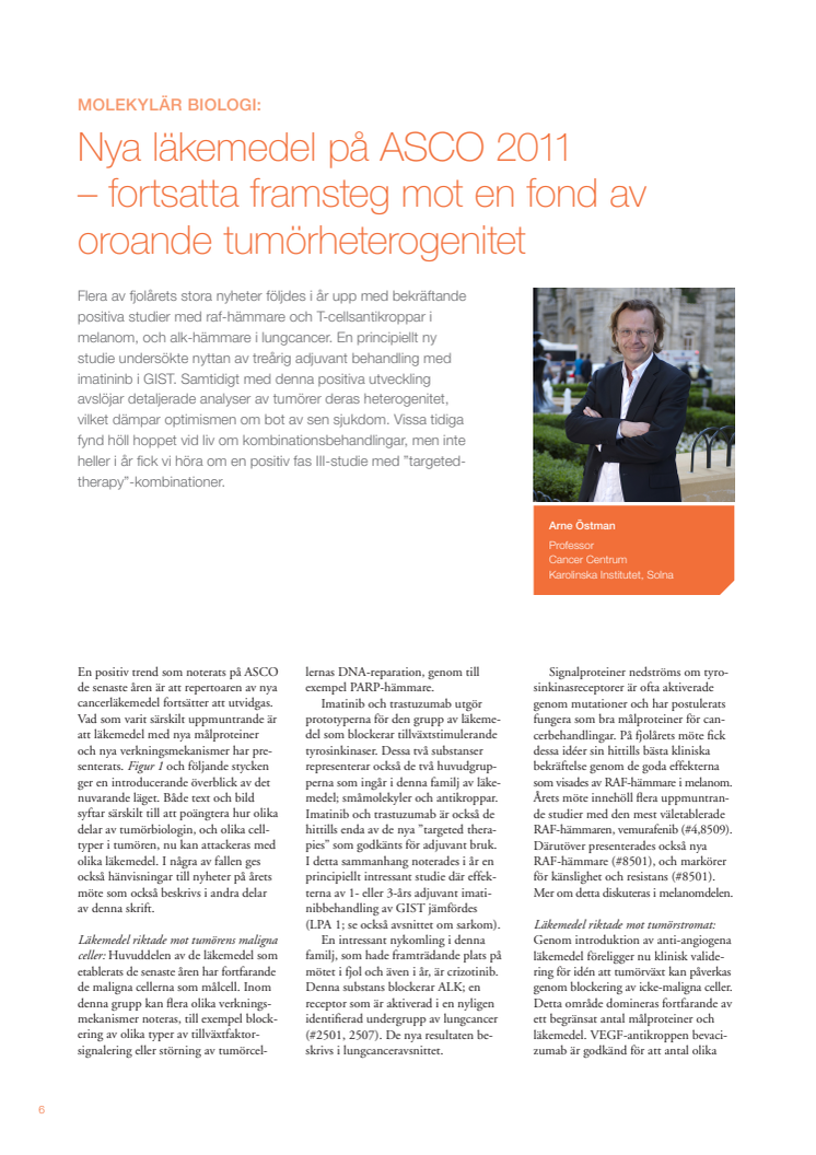 Professor Arne Östman – Nya läkemedel på ASCO 2011, fortsatta framsteg mot en fond av oroande tumörheterogenitet