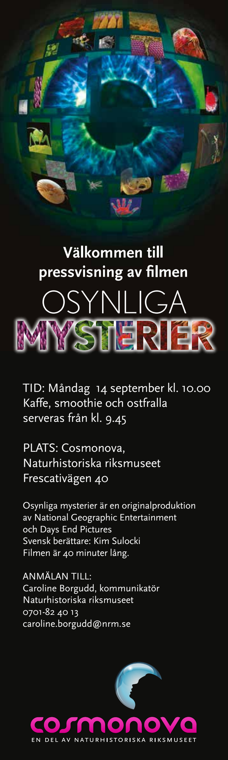 Inbjudan till pressvisning av Osynliga mysterier