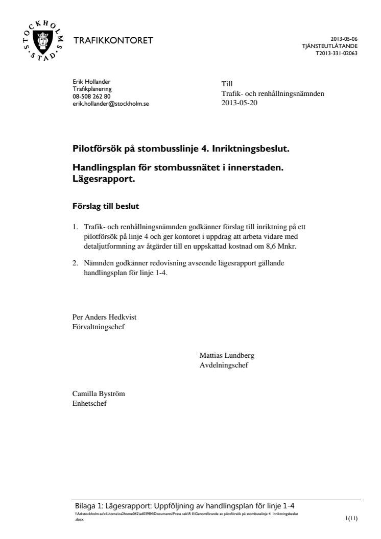 Ulla Hamilton (M): Pilotförsök för ökad framkomlighet på stombusslinje 4