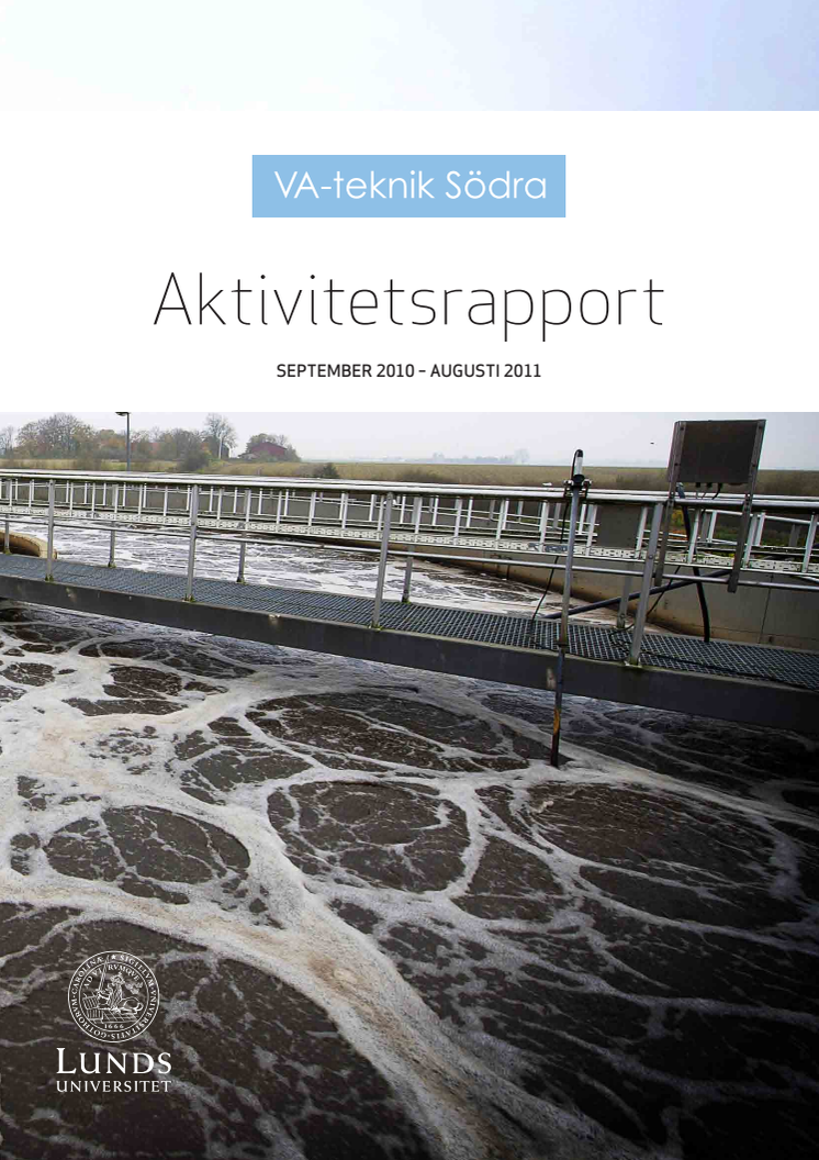 C SVU-rapport C VA-teknik Södra_2011: VA-teknik Södra - Aktivitetsrapport september 2010 - augusti 2011