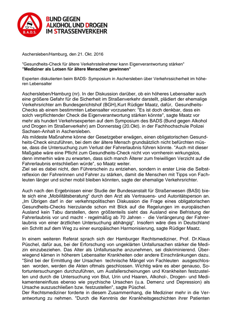 "Gesundheits-Check für ältere Verkehrsteilnehmer kann Eigenverantwortung stärken" "Mediziner als Lotsen für ältere Menschen gewinnen"