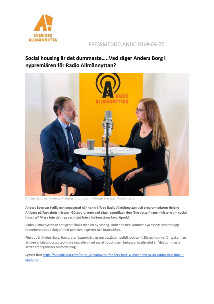 Social housing är det dummaste…..Vad säger Anders Borg i nypremiären för Radio Allmännyttan? 