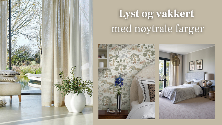 Lyst og vakkert med nøytrale farger