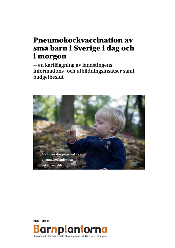 Pneumokockvaccination av små barn i Sverige i dag och i morgon - kartläggning 