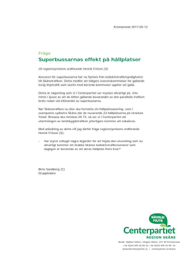 Fråga - Superbussarnas effekt på hållplatser