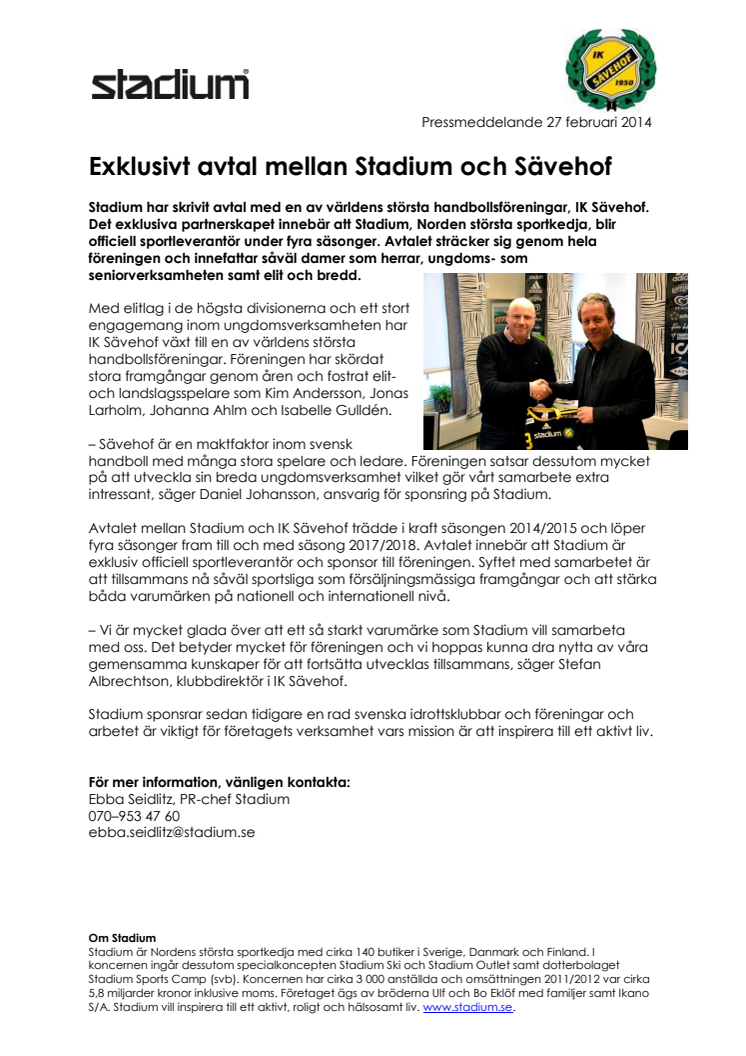 Exklusivt avtal mellan Stadium och Sävehof