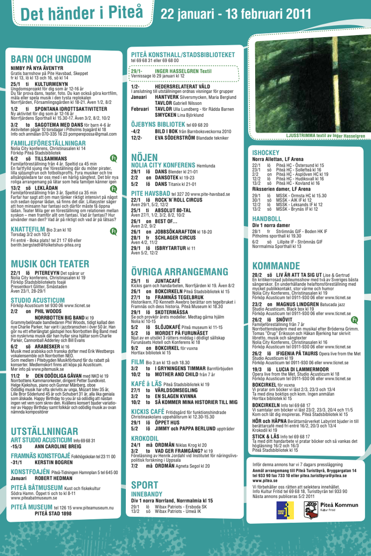 Det händer i Piteå 22 jan-13 feb 2011