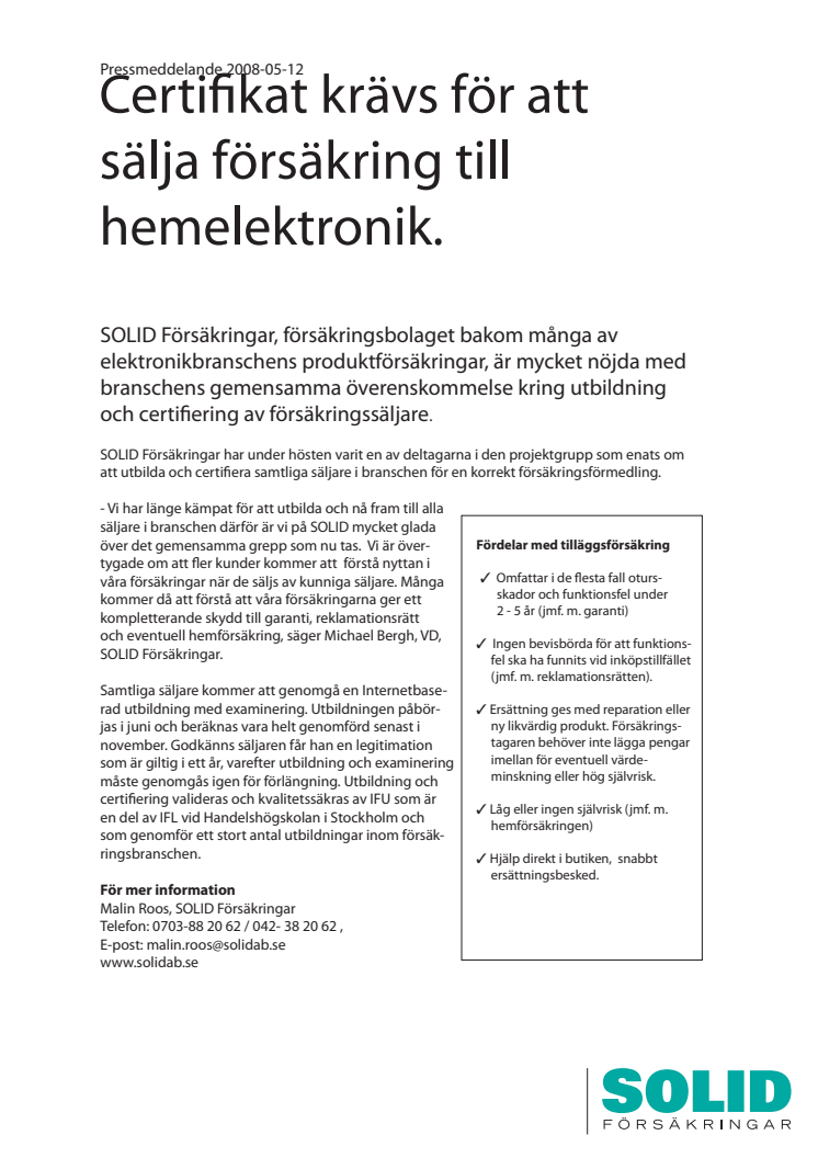 Certifikat krävs för att sälja försäkringar till hemelektronik.