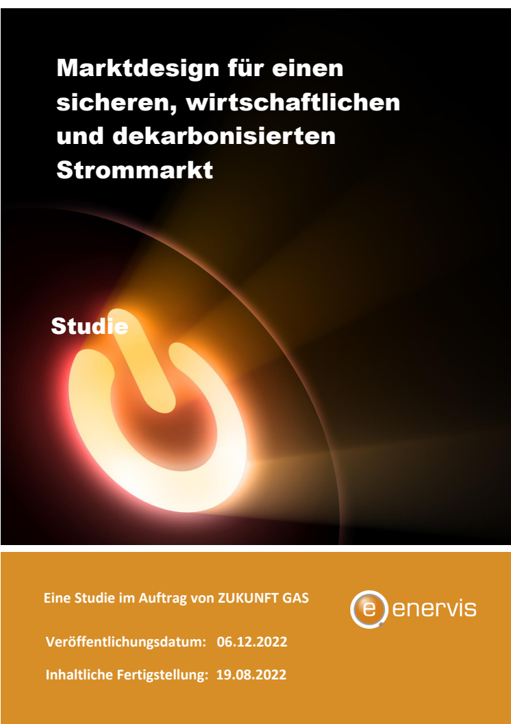 Zukunft Gas_enervis_Marktdesign für einen sicheren, wirtschaftlichen und dekarbonisierten Strommarkt.pdf