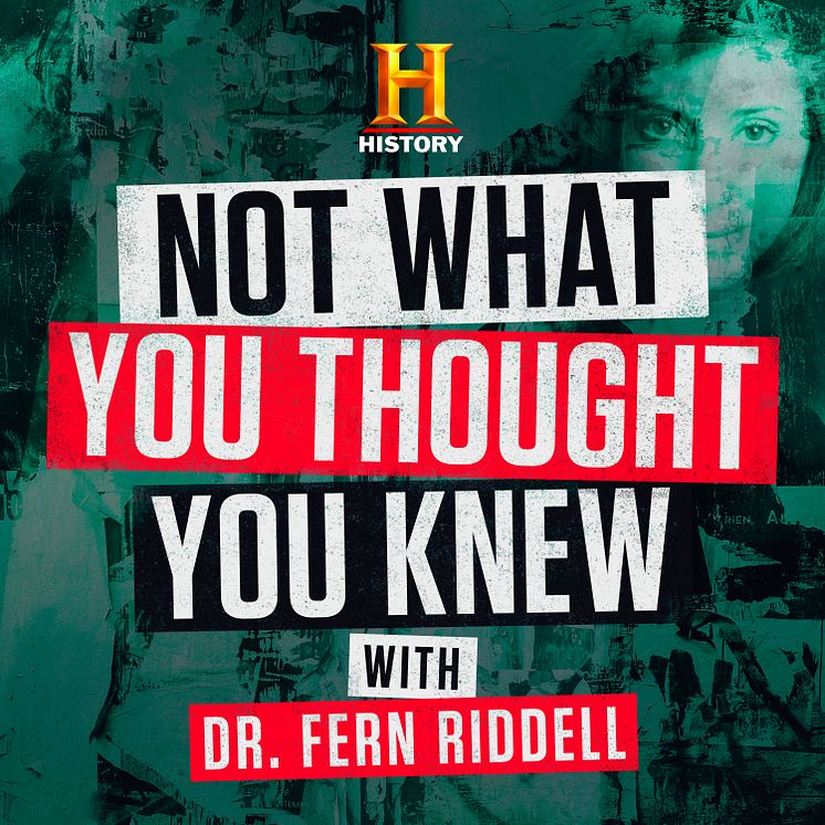 Not What You Thought You Knew HISTORY Podcast with Dr Fern Riddell