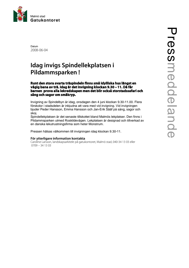 Idag invigs Spindellekplatsen i Pildammsparken!