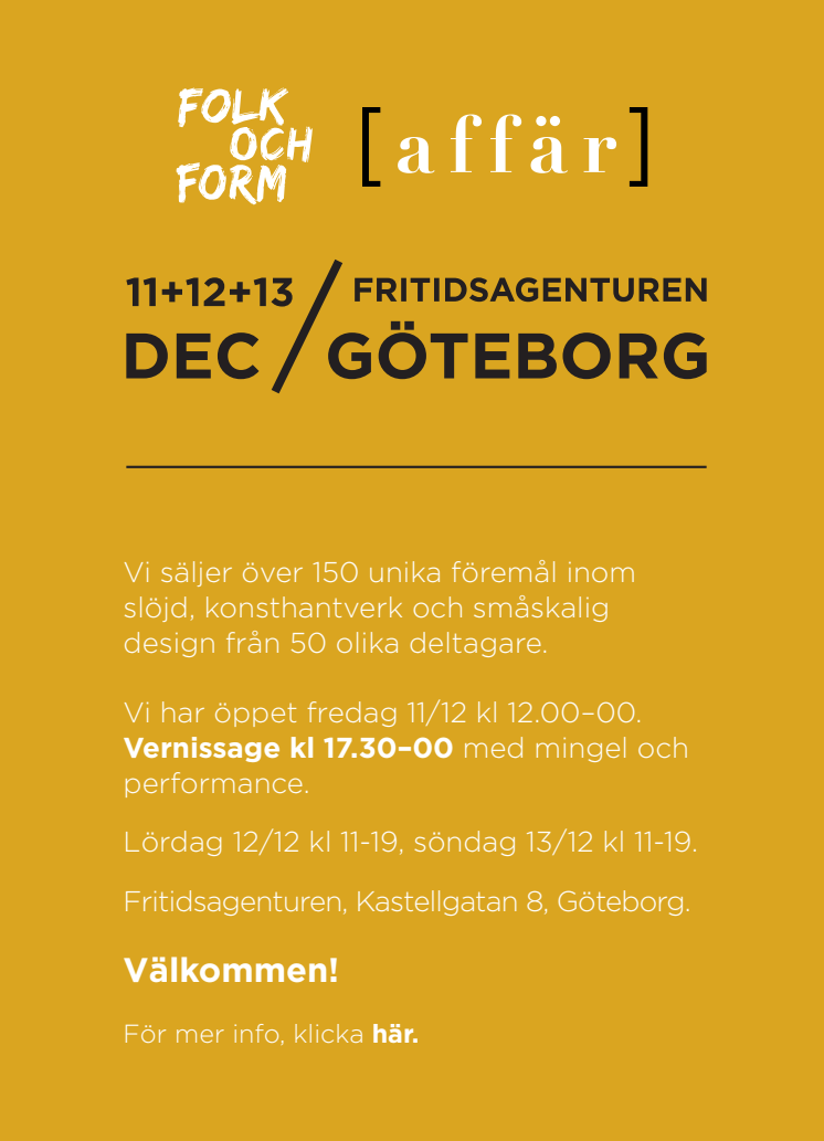 Folk och Form [affär] – VERNISSAGE! utvald slöjd, konsthantverk och design Göteborg 11-13 december