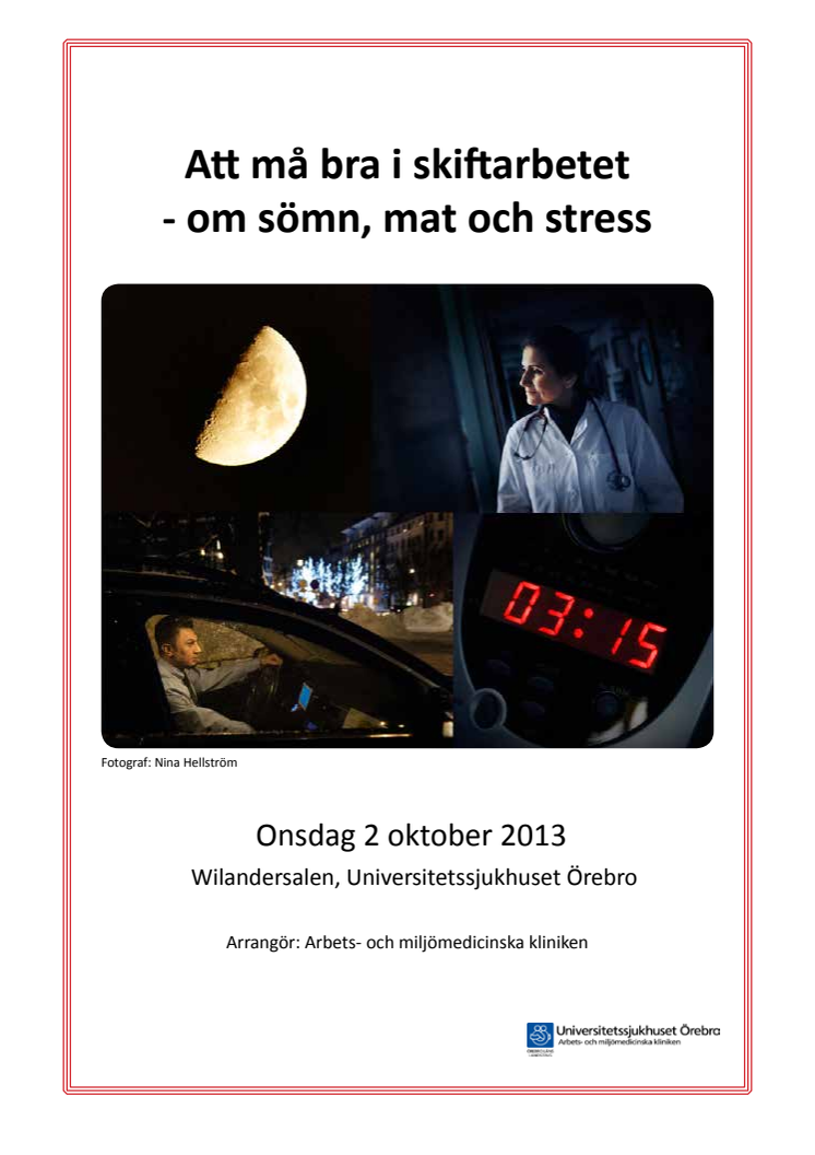 Konferens vid Universitetssjukhuset Örebro: Må bra i skiftarbetet - om sömn, mat och stress