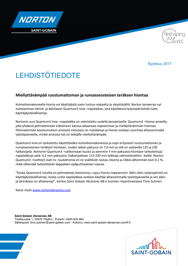 Miellyttävämpää ruostumattoman ja runsasseosteisen teräksen hiontaa