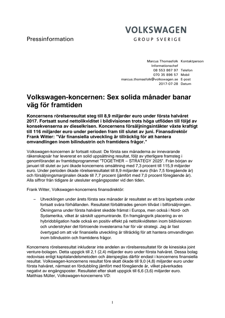 Volkswagen-koncernen: Sex solida månader banar väg för framtiden