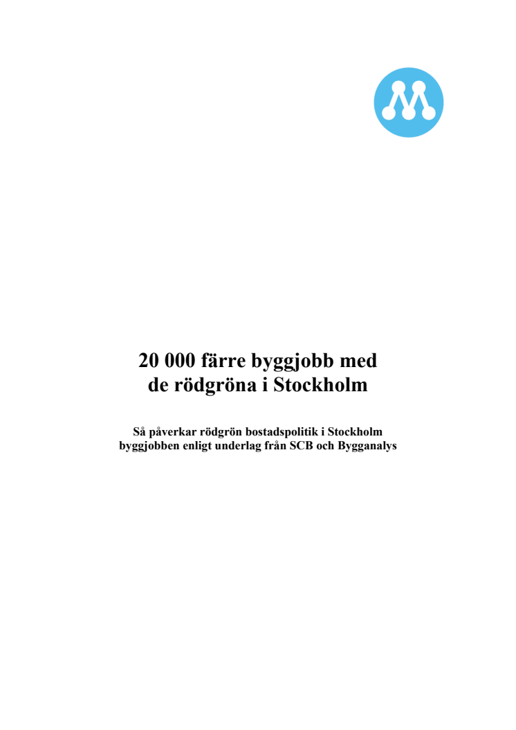 Kristina Alvendal: 20 000 byggjobb förlorade med rödgrön bostadspolitik