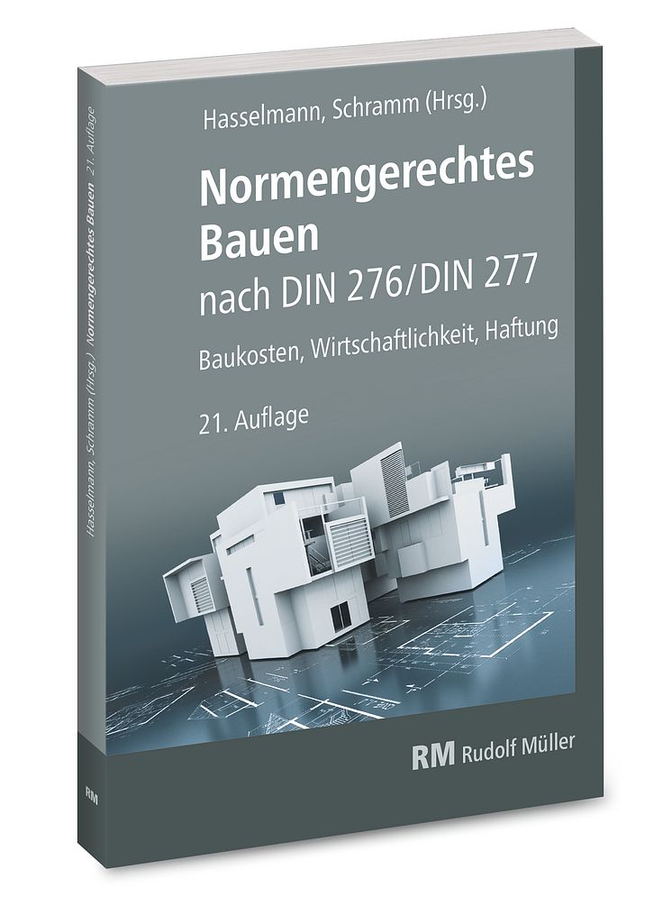 Normengerechtes Bauen nach DIN 276/DIN 277, 21. Auflage (3D/tif)