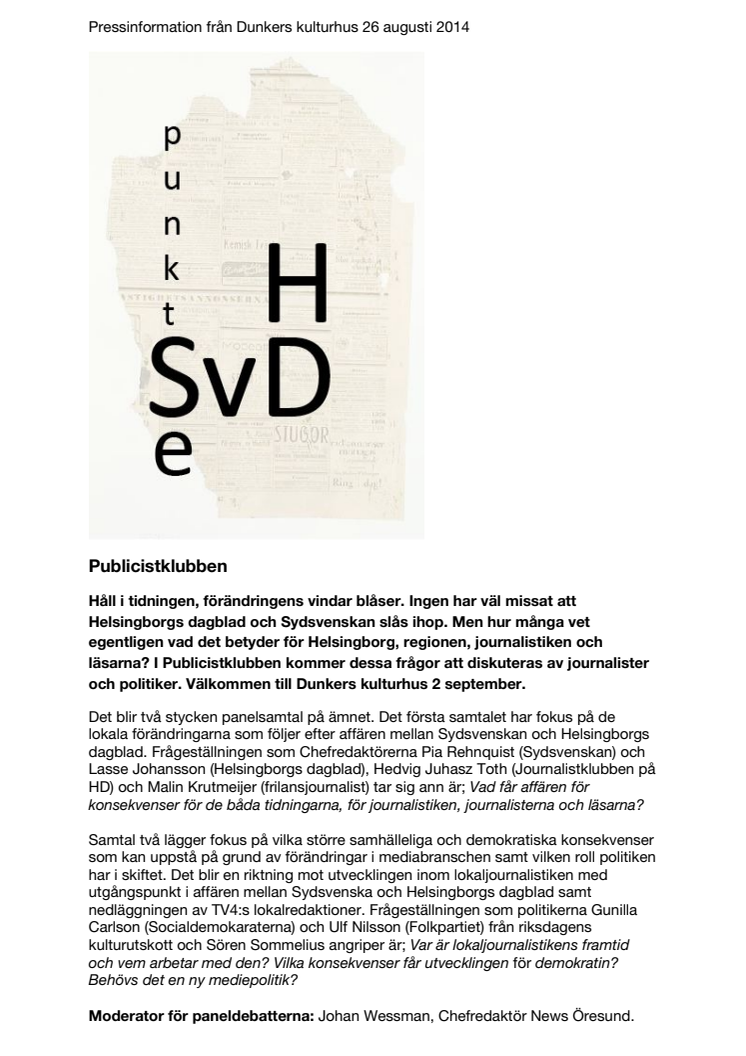 Publicistklubben - Vad betyder affären mellan Sydsvenskan och Helsingborgs dagblad för journalistiken?