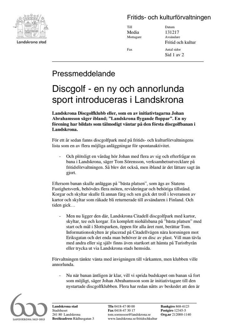 Discgolf - en ny och annorlunda sport introduceras i Landskrona