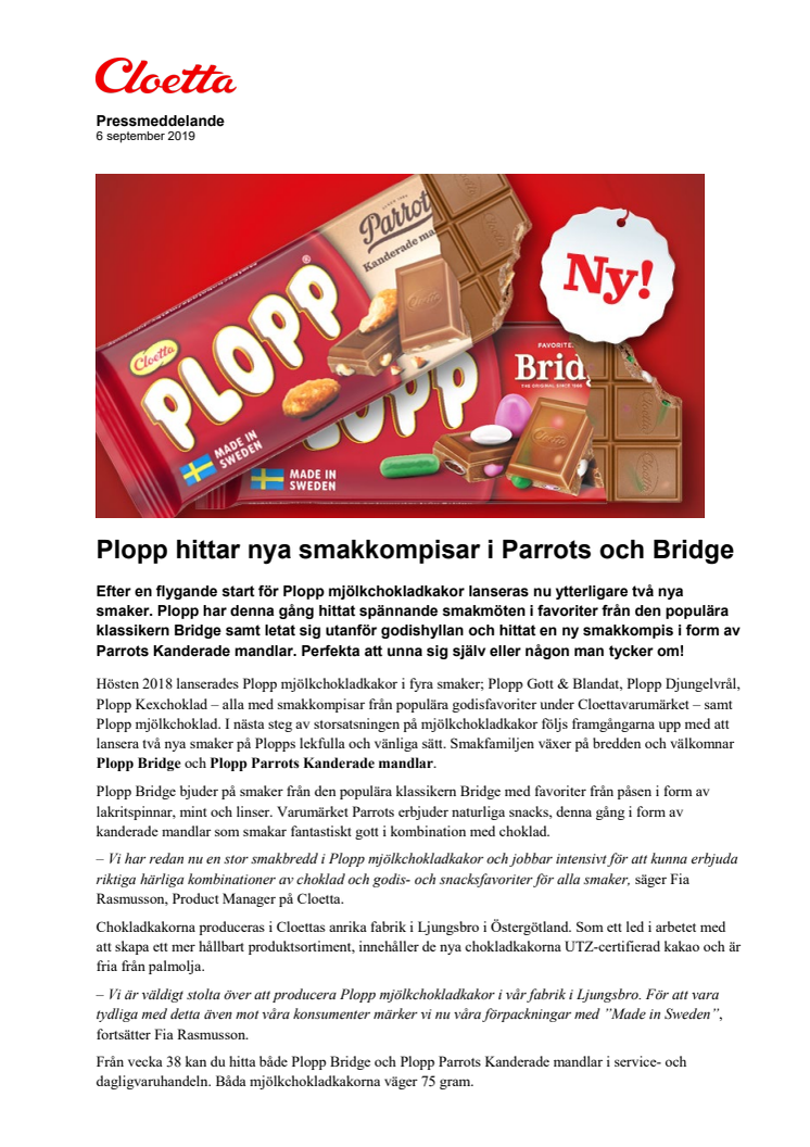 Plopp hittar nya smakkompisar i Parrots och Bridge