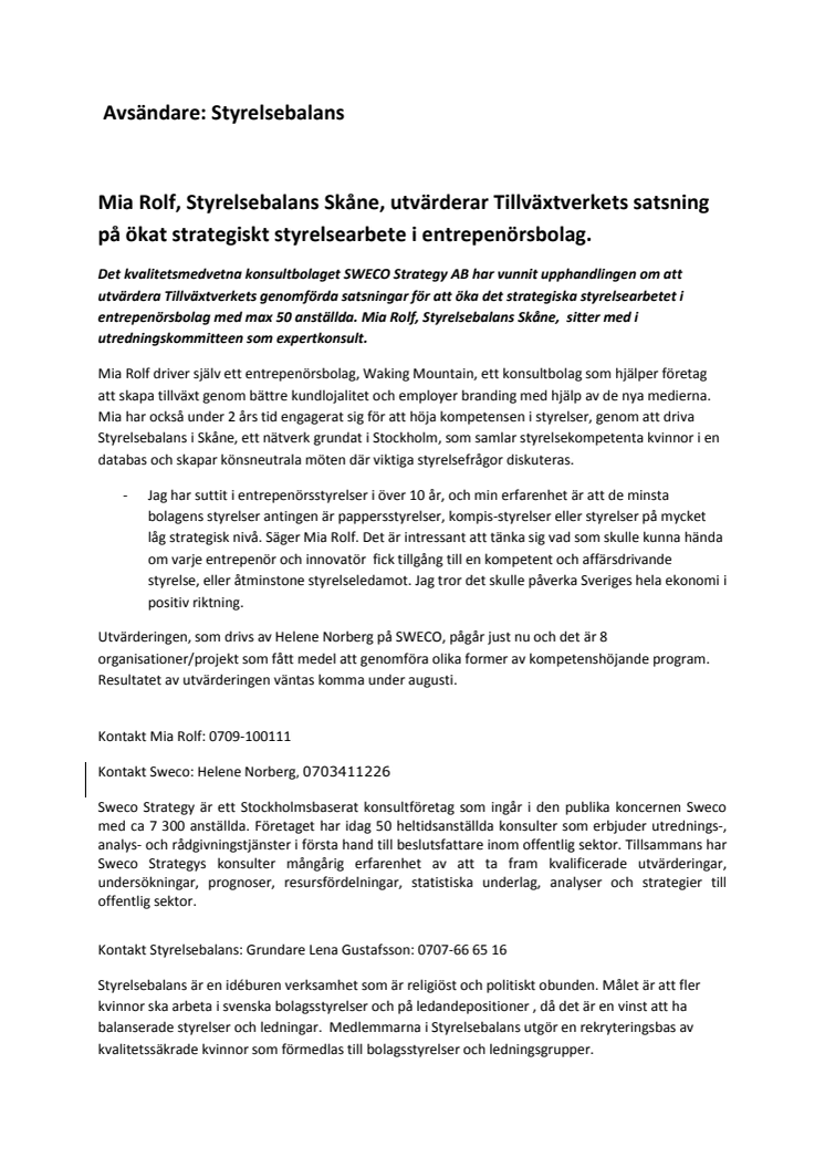 Mia Rolf, Styrelsebalans Skåne, utvärderar Tillväxtverkets satsning på ökat strategiskt styrelsearbete i entreprenörsbolag.