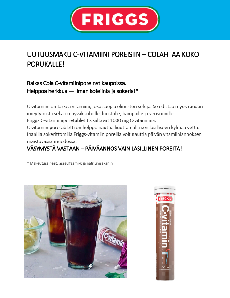 UUTUUSMAKU C-VITAMIINI POREISIIN – COLAHTAA KOKO PORUKALLE!