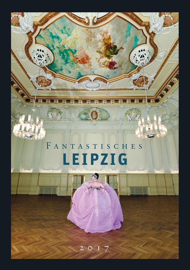 Titelbild des Fotokunstkalenders "Fantastisches Leipzig" im Hôtel de Pologne