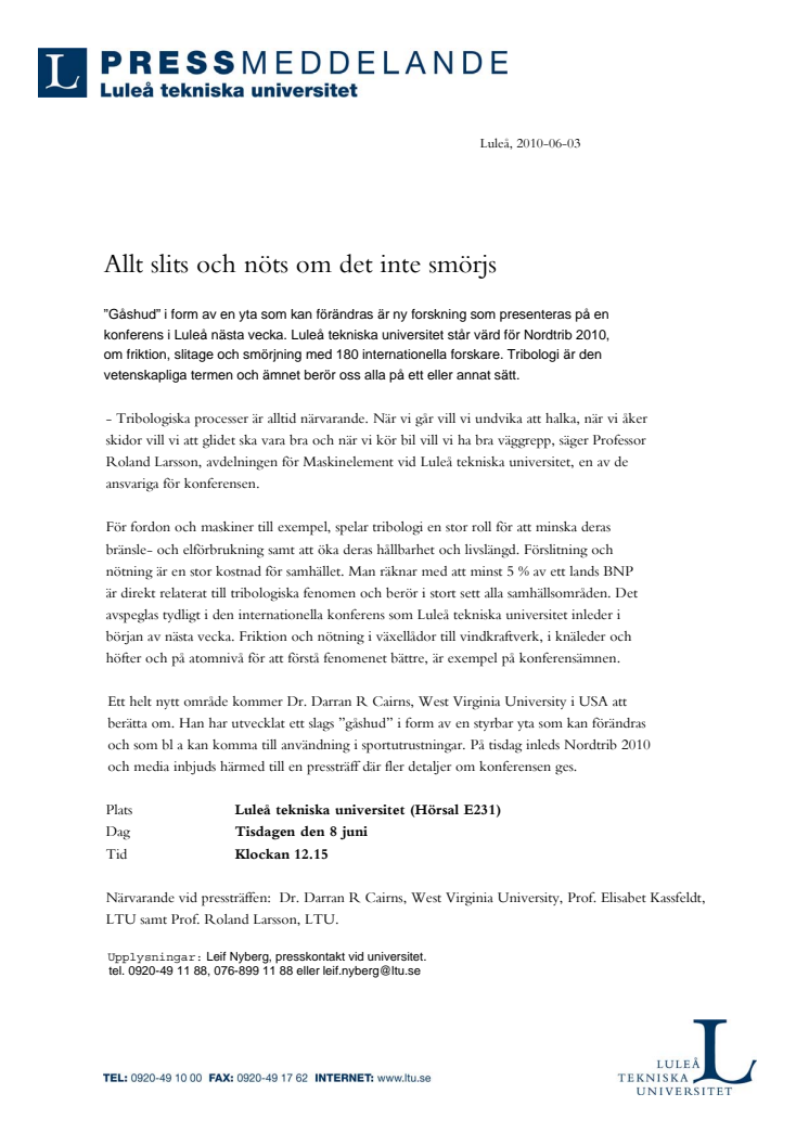 Allt slits och nöts om det inte smörjs