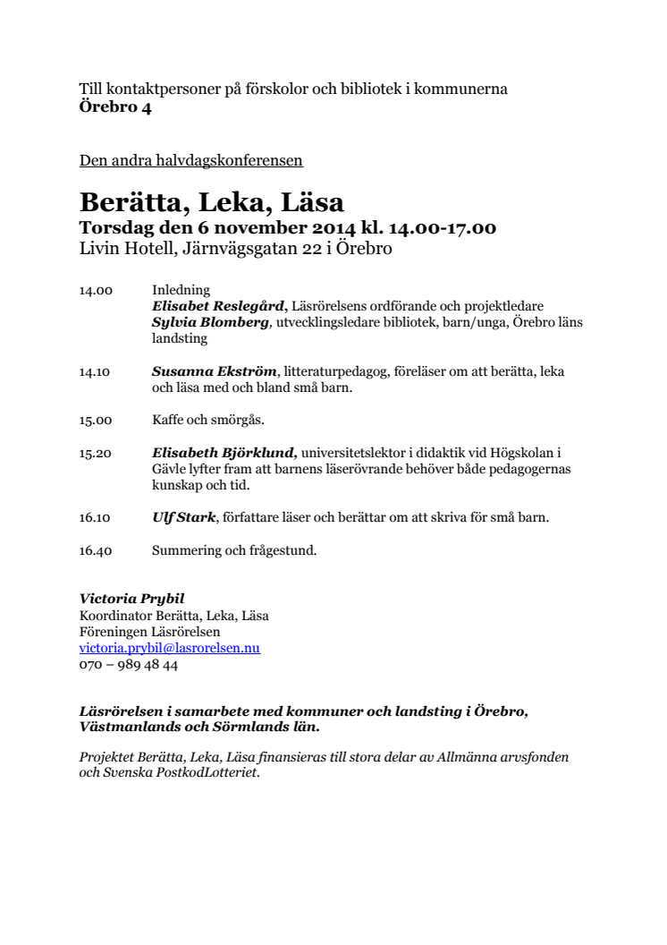 Berätta, Leka, Läsa Örebro 6 november 2014