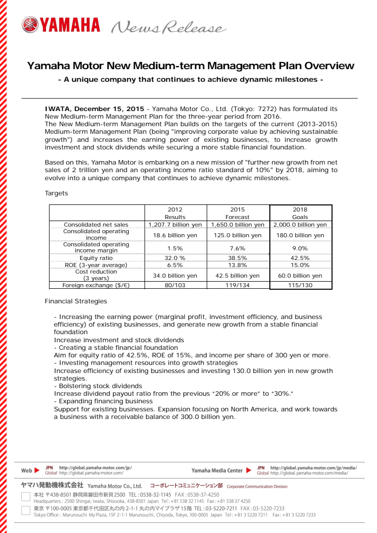 Yamaha Motor New Medium-term Management Plan Overview Yamaha Motor New Medium-term Management Plan Overview - A unique company that continues to achieve dynamic milestones -