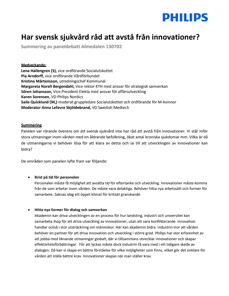 Har svensk sjukvård råd att avstå från innovationer? Summering av paneldebatt Almedalen 130702