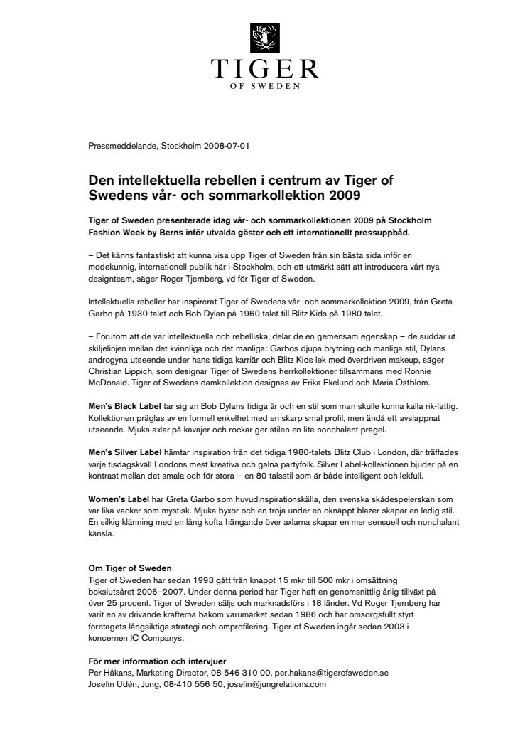 Den intellektuella rebellen i centrum av Tiger of Swedens vår- och sommarkollektion 2009