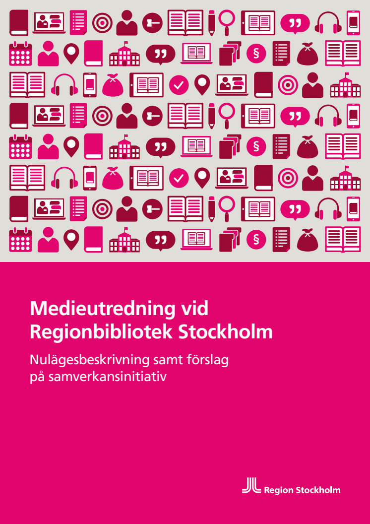 Regionbibliotek Stockholms Medieutredning