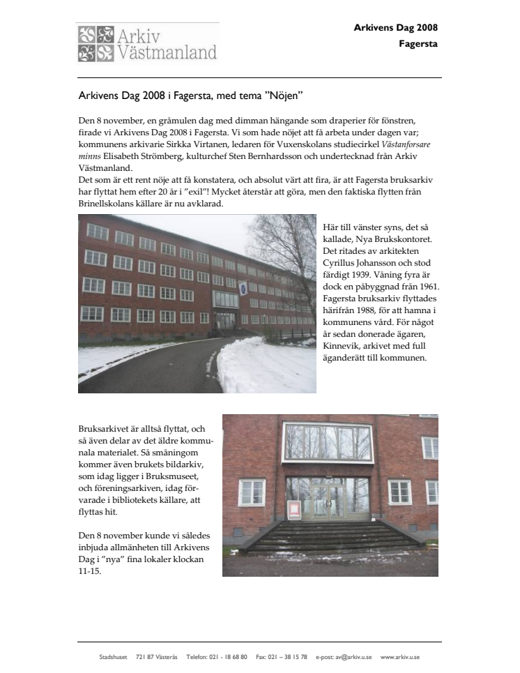 Nyfiken på nöjen och fina målningar? 