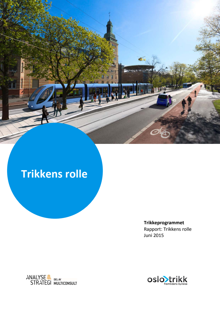 Trikkeprogrammet - Rapport: "Trikkens rolle"