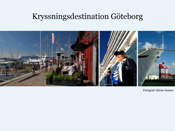 Kryssningsturisterna om Göteborg: "En ren och grön stad med vänliga invånare"