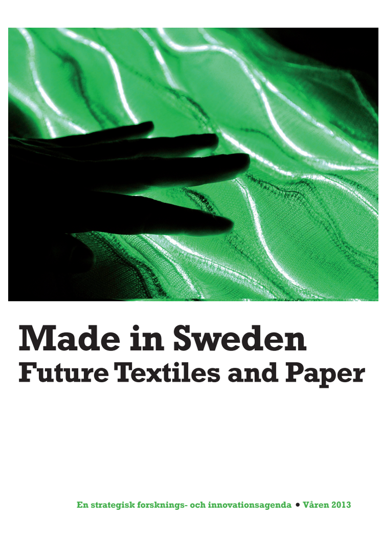 Made in Sweden - framtidens textilier och papper